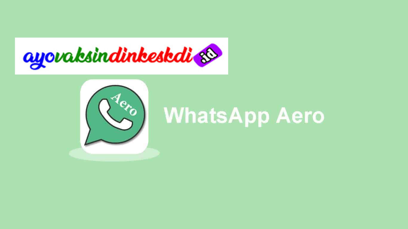 Cara Instalasi WhatsApp Aero Apk Mod Pada iOS dan Android