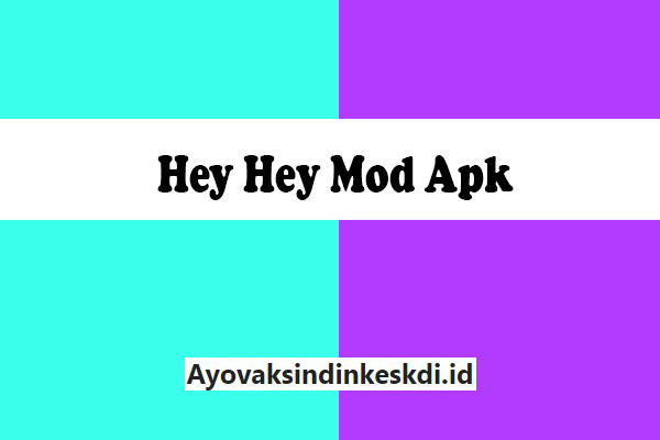 Hey-Hey-Mod-Apk