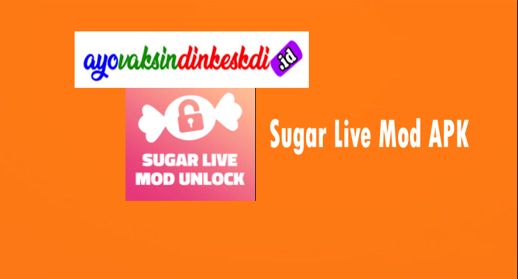Link Download Sugar Live Mod APK Versi Terbaru 2022