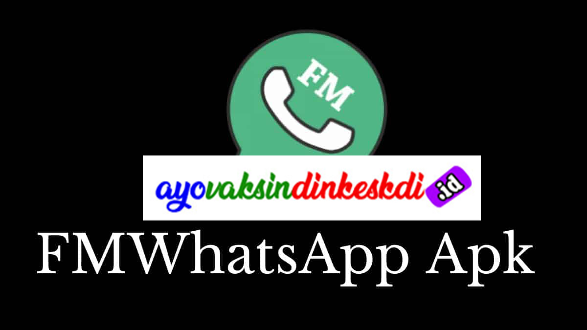 Review Mengenai FM WhatsApp Apk