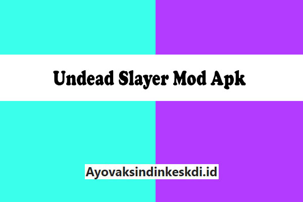 Undead-Slayer-Mod-Apk
