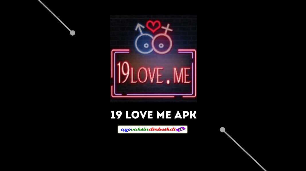 19Love Me APK