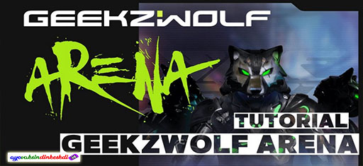 Cara Menggunakan Geekzwolf Arena APK