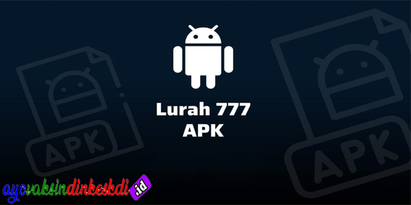 Download Lurah 777 Apk Game Penghasil Uang Gratis