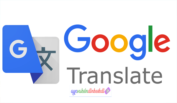 Google Translate - Aplikasi Translate Inggris Indonesia