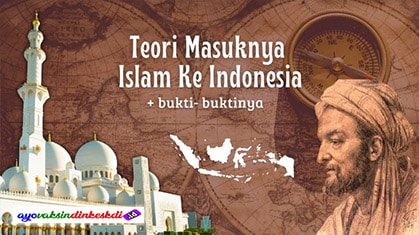 Catatan Masuknya Islam ke Indonesia Menurut Beberapa Fakta