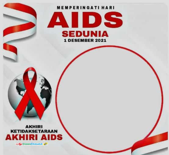 Beberapa Jenis Twibbon Hari AIDS Sedunia Terbaru 2022