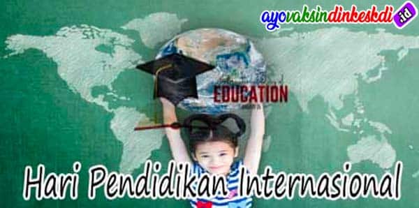 24 Januari Memperingati Hari Pendidikan Internasional