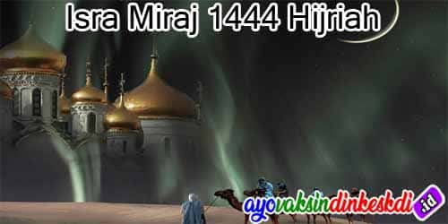 Isra Miraj 1444 Hijriah