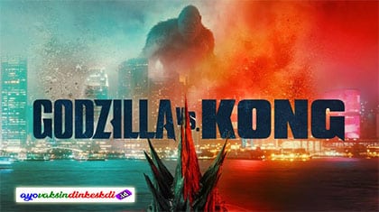 Nonton Film Godzilla vs Kong Sub Indonesia (2021) Gratis