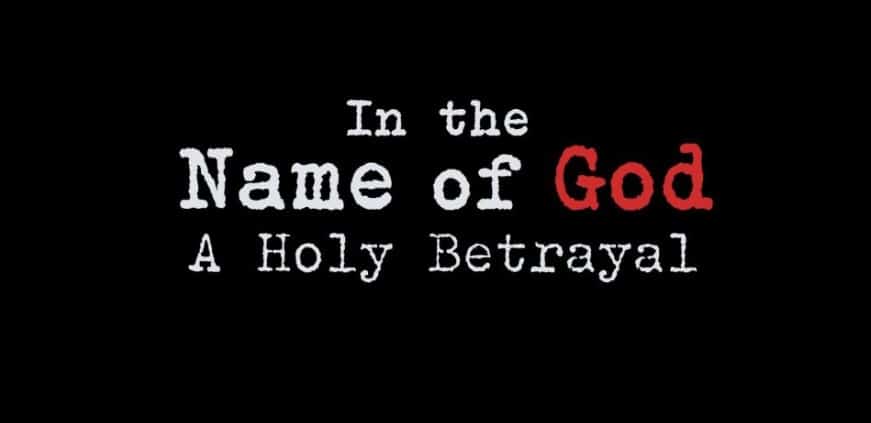 Sinopsis In the Name of God: A Holy Betrayal 
